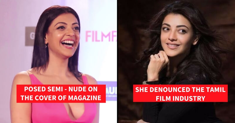 Check Out These Shocking Controversies Of Kajal Aggarwal