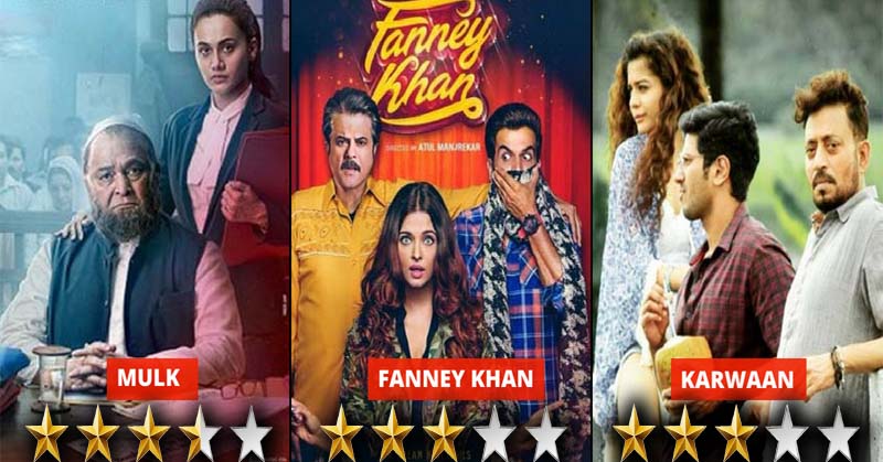 Fanney Khan, Karwaan And Mulk Reviews