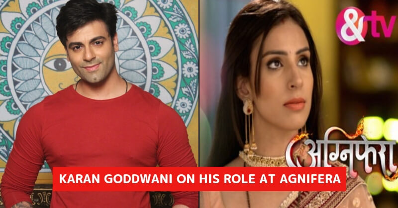 Karan Goddwani Speaks About His New Lead Role At Agnifera Agnifera show lead actress ragini fame yukti kapoor's looks. karan goddwani speaks about his new