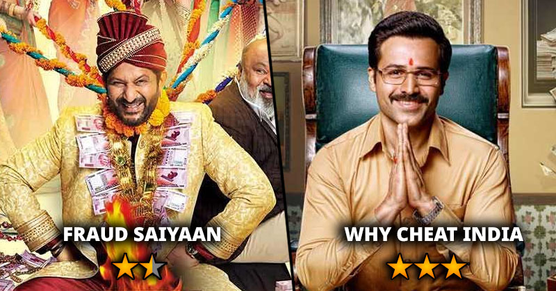 Fraud Saiyaan and Why Cheat India Movie Review