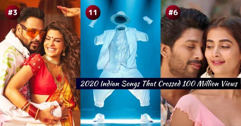 2020 Indian Songs With 100 Million Views