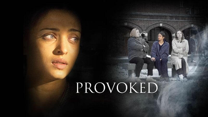 Provoked Movie On Domestic Violence