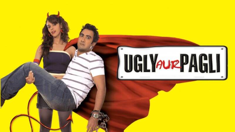 Ugly Aur Pagli