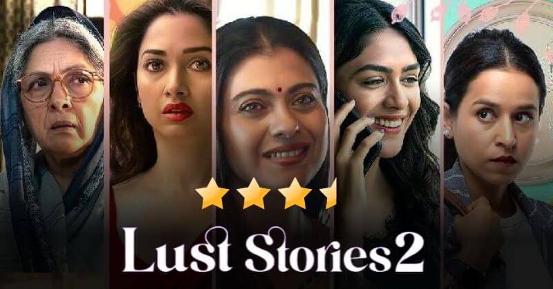 Lust Stories 2 Review