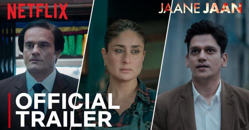 Jaane Jaan Trailer Netflix