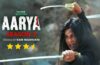 Aarya Season 3 Review