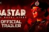 Bastar The Naxal Story Trailer Adah Sharma