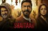 Shaitaan Box Office