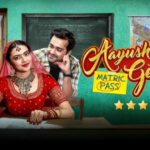 Aayushmati Geeta Matric Pass Review Cinetales