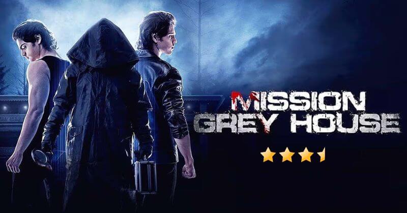 Mission Grey House Review Cinetales