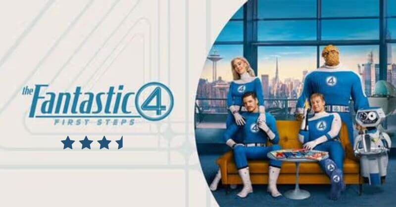The Fantastic Four First Steps Movie Review Cinetales