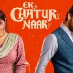 Ek Chatur Naar Trailer Review Divya Khossla