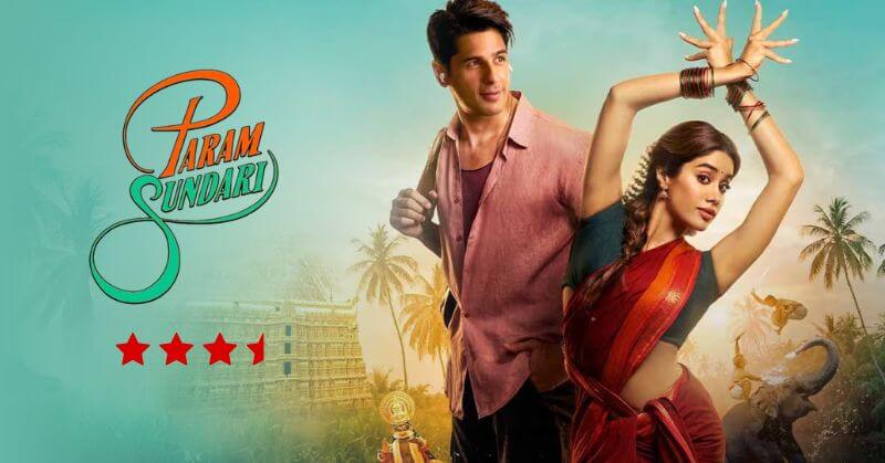 Param Sundari Movie Review