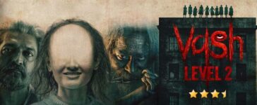 Vash Level 2 Movie Review