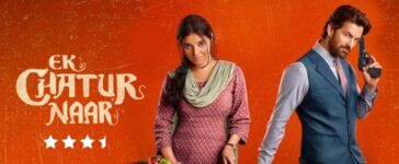 Ek Chatur Naar Movie Review