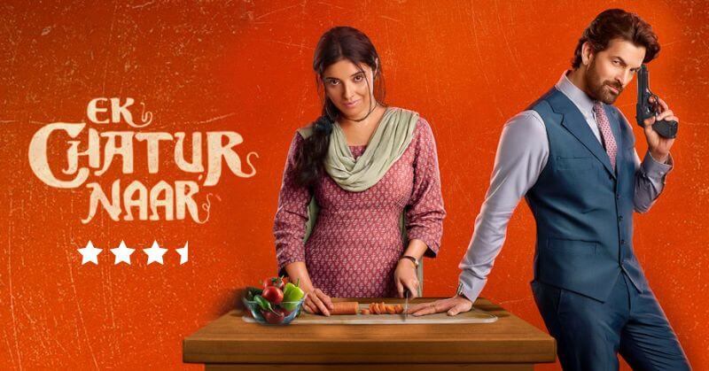 Ek Chatur Naar Movie Review