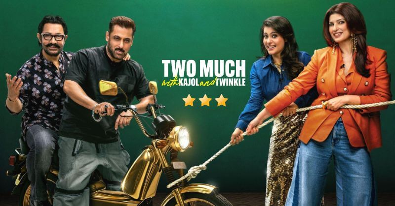 Two Much With Kajol And Twinkle Episode 1 Review