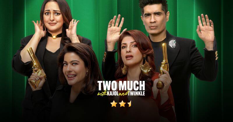 Two Much With Kajol And Twinkle Episode 6 Review