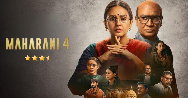Maharani Season 4 Series Review