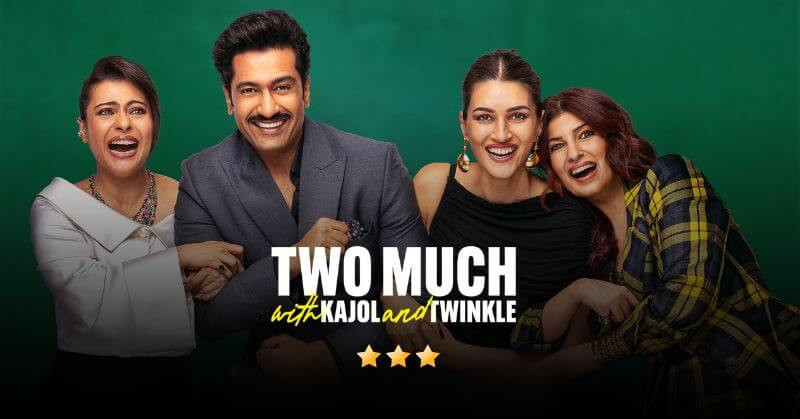 Two Much with Kajol and Twinkle Episode 8 Review