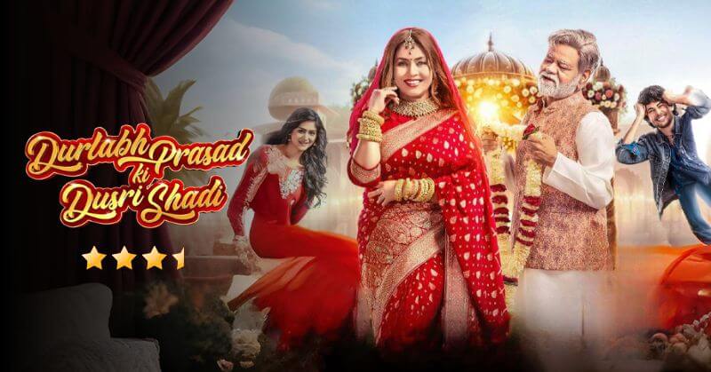 Durlabh Prasad Ki Dusri Shadi Movie Review
