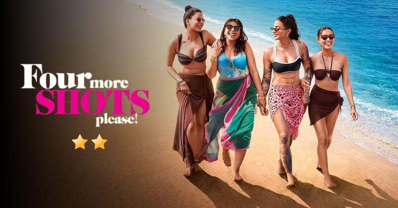 Four More Shots Please Season 4 Review Prime