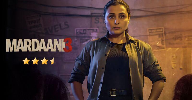 Mardaani 3 Review