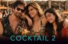 Cocktail 2 Day 5 Box Office Collection