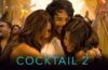 Cocktail 2 Day 6 Box Office Collection