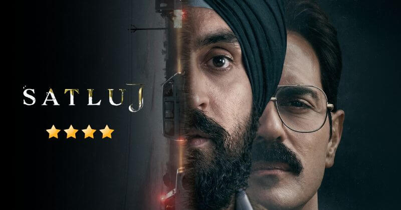 Satluj Movie Review Cinetales
