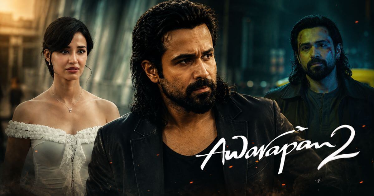 Awarapan 2 RunTime Trailer Cinetales