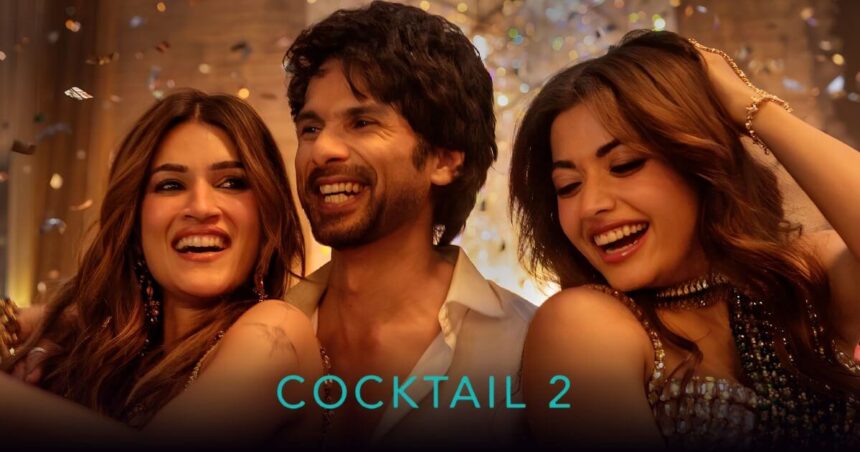 Cocktail 2 OTT Release Date