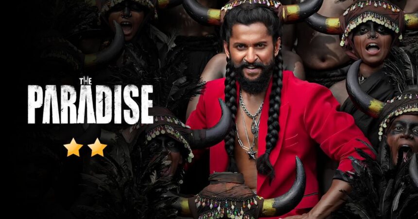 The Paradise Movie Review Nani Cinetales