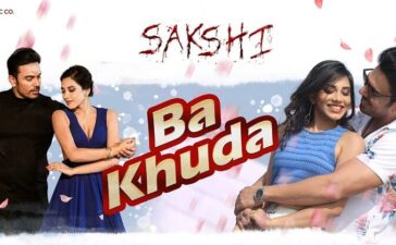 Ba Khuda Song Sakshi
