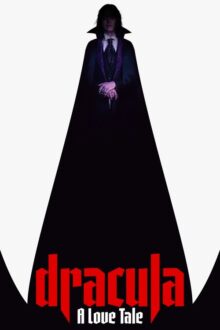 Dracula: A Love Tale